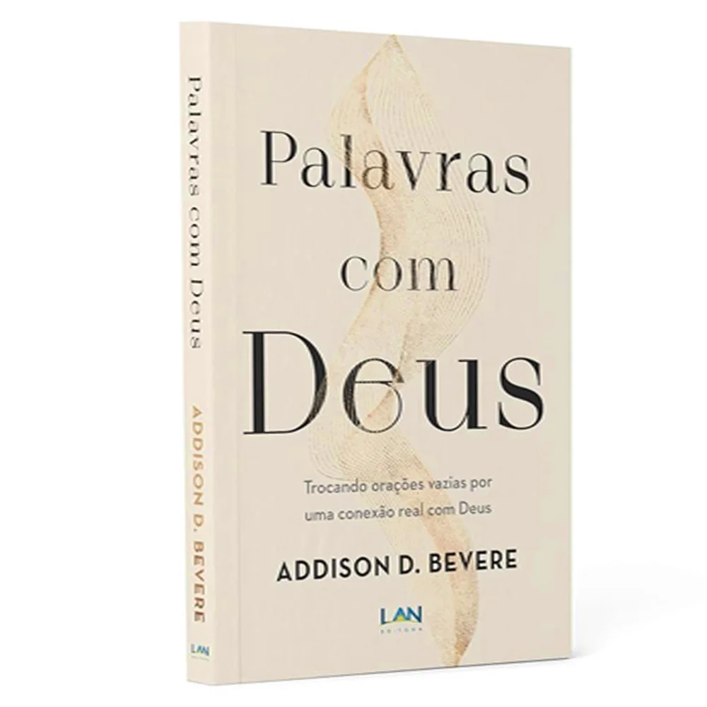 PALAVRAS COM DEUS | ADDISON D. BEVERE
