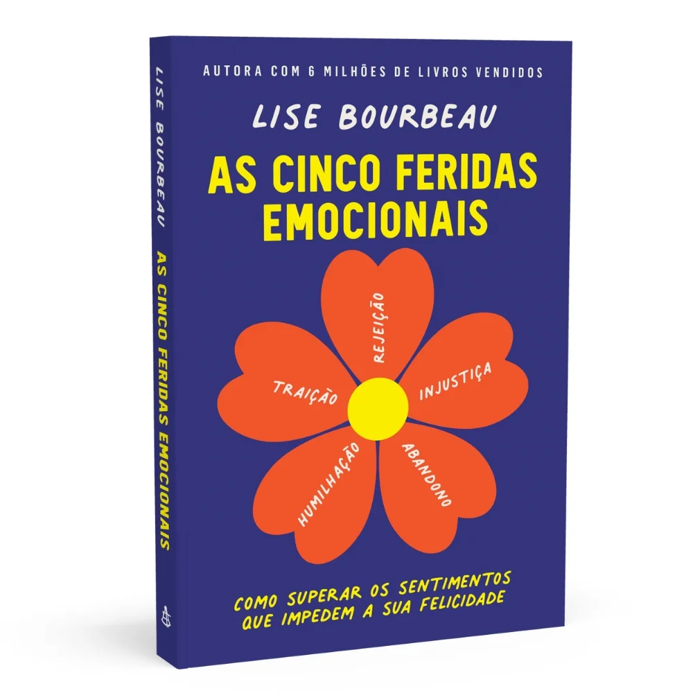 AS CINCO FERIDAS EMOCIONAIS | LISE BOURBEAU