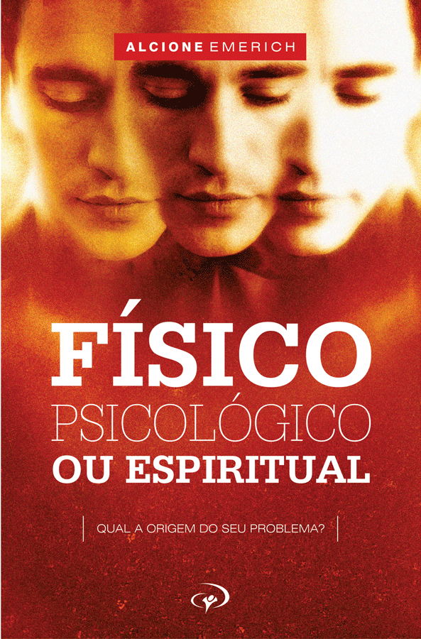 FÍSICO, PSICOLÓGICO OU ESPIRITUAL