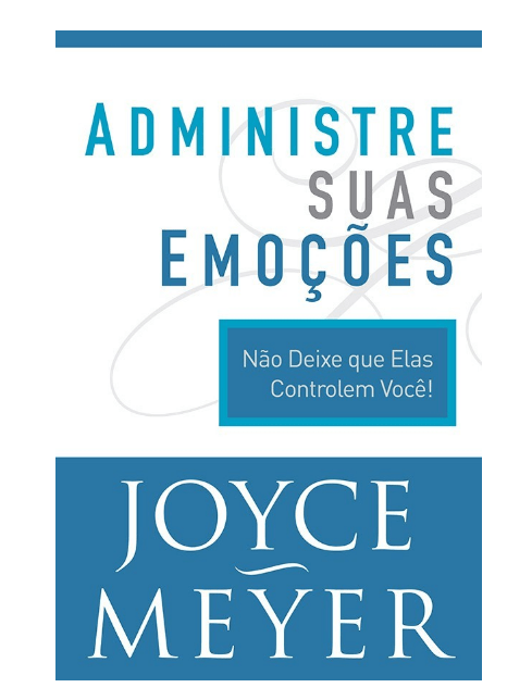 ADMINISTRE SUAS EMOÇÕES