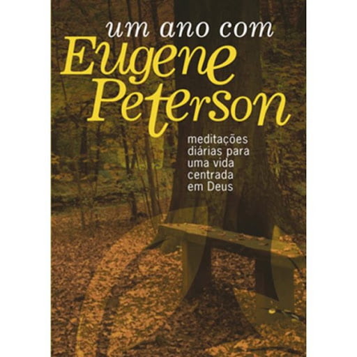 DEVOCIONAL UM ANO COM EUGENE PETERSON