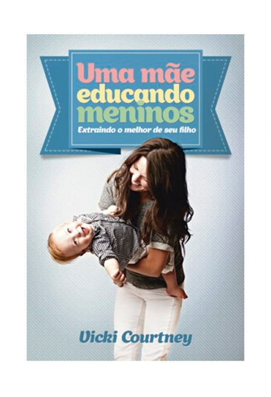 UMA MÃE EDUCANDO MENINOS