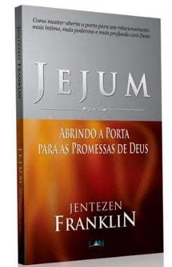 JEJUM - ABRINDO AS PORTAS PARA AS PROMESSAS DE DEUS