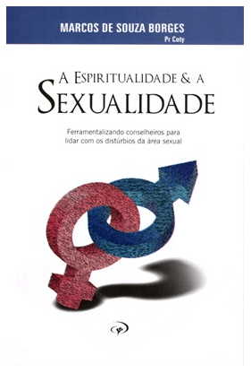 A ESPIRITUALIDADE E A SEXUALIDADE