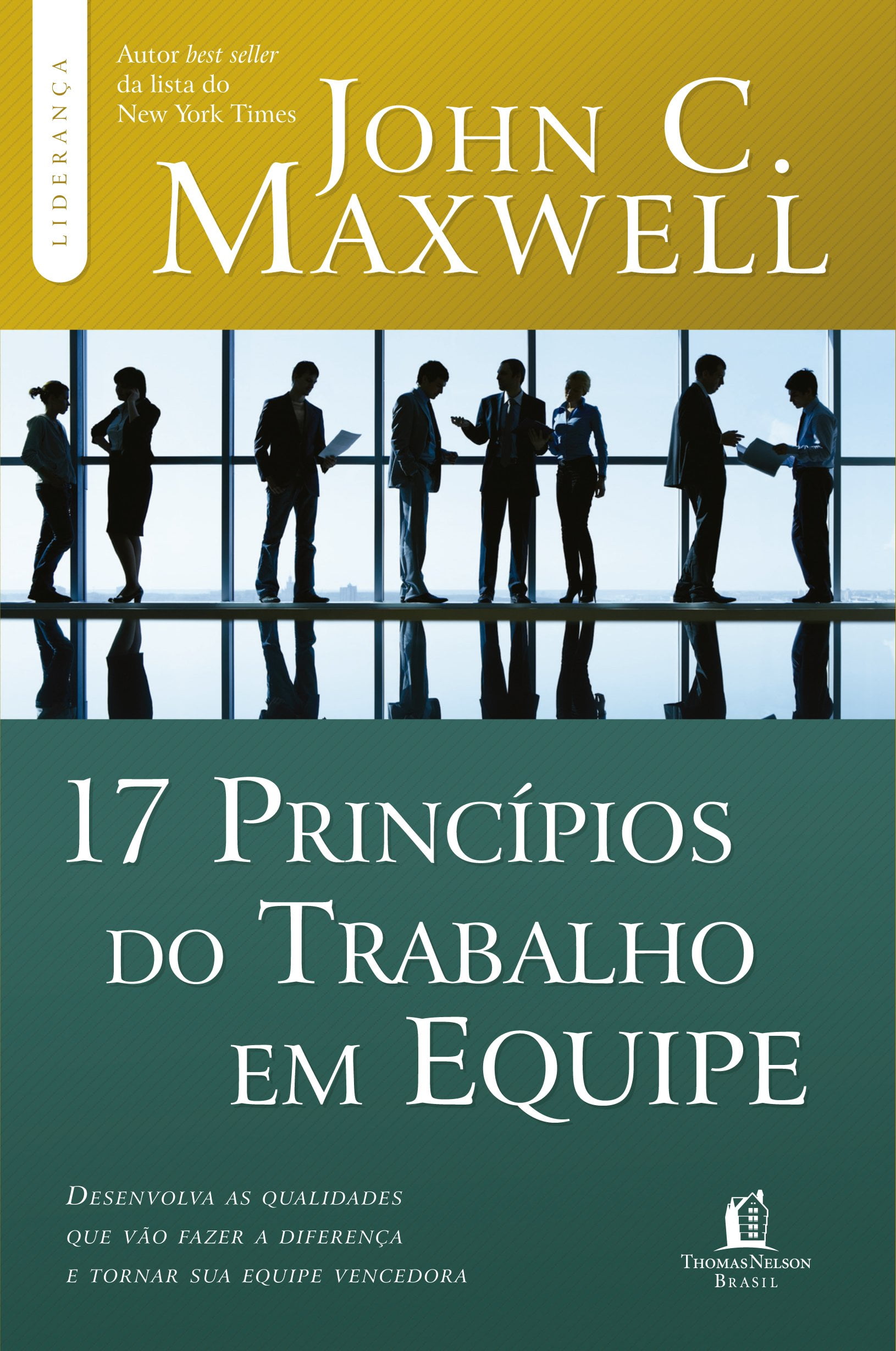 17 PRINCÍPIOS DO TRABALHO EM EQUIPE