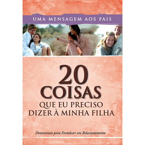 20 COISAS QUE EU PRECISO DIZER À MINHA FILHA