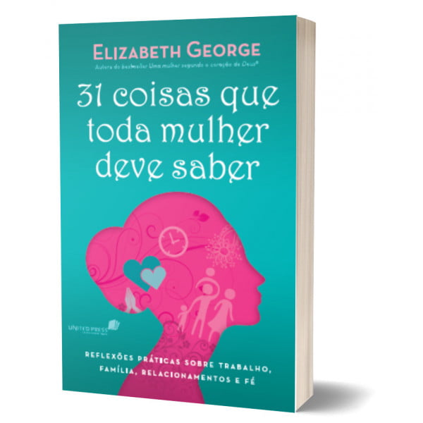 31 COISAS QUE TODA MULHER DEVE SABER