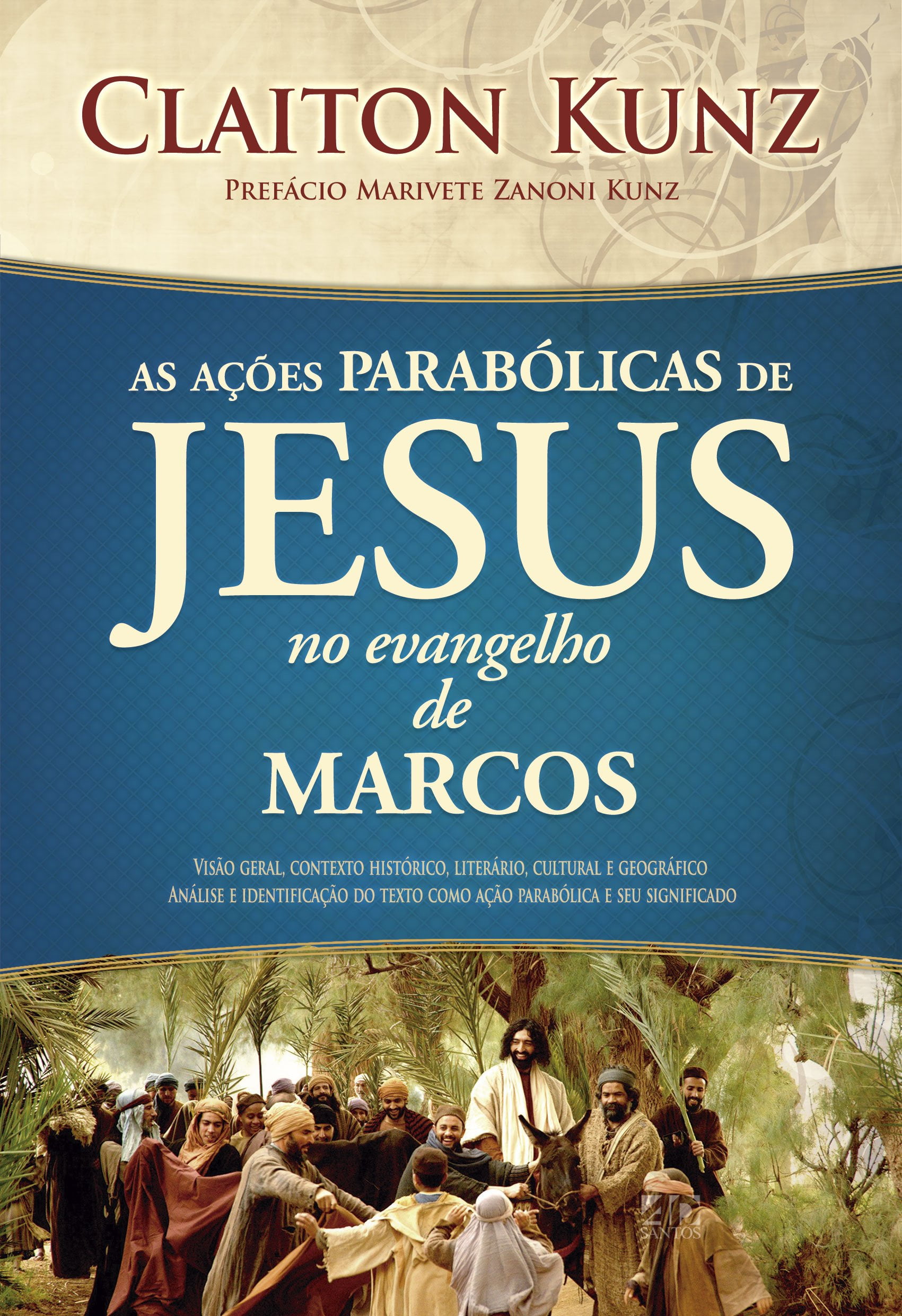 AS AÇÕES PARABÓLICAS DE JESUS NO EVANGELHO DE MARCOS