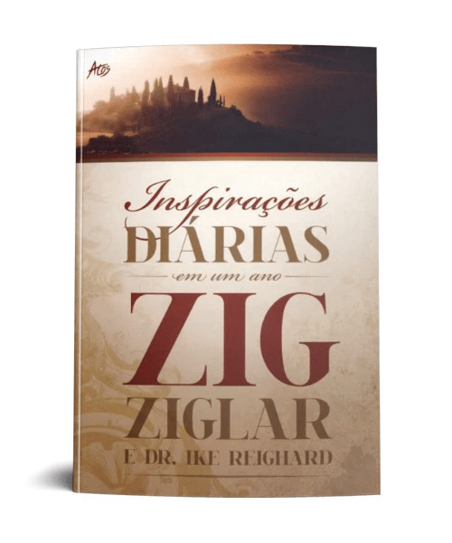 INSPIRAÇÕES DIÁRIAS EM UM ANO - ZIG ZIGLAR E DR. IKE REIGHARD