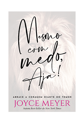 MESMO COM MEDO AJA