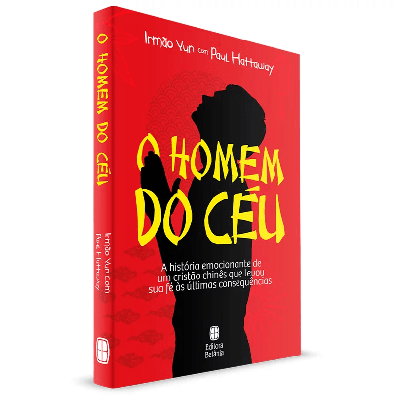 O HOMEM DO CÉU | IRMÃO YUN E PAUL HATTAWAY