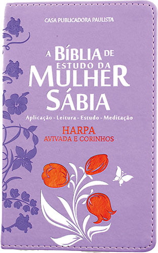 BÍBLIA DE ESTUDO DA MULHER SÁBIA, A.R.C – MODELO 1 – TULIPA LILÁS