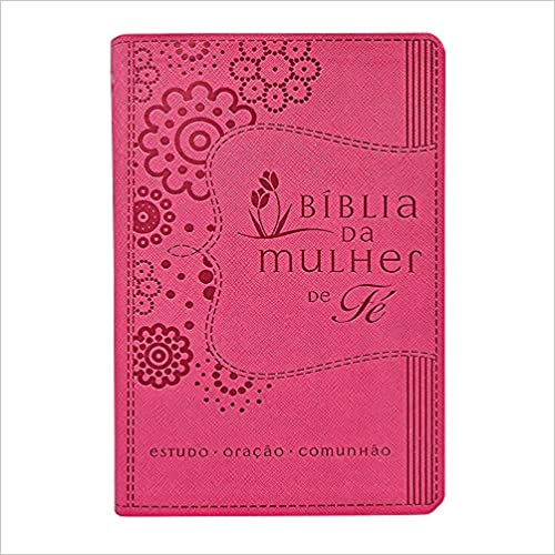 BÍBLIA DA MULHER DE FÉ NVI LUXO ROSA