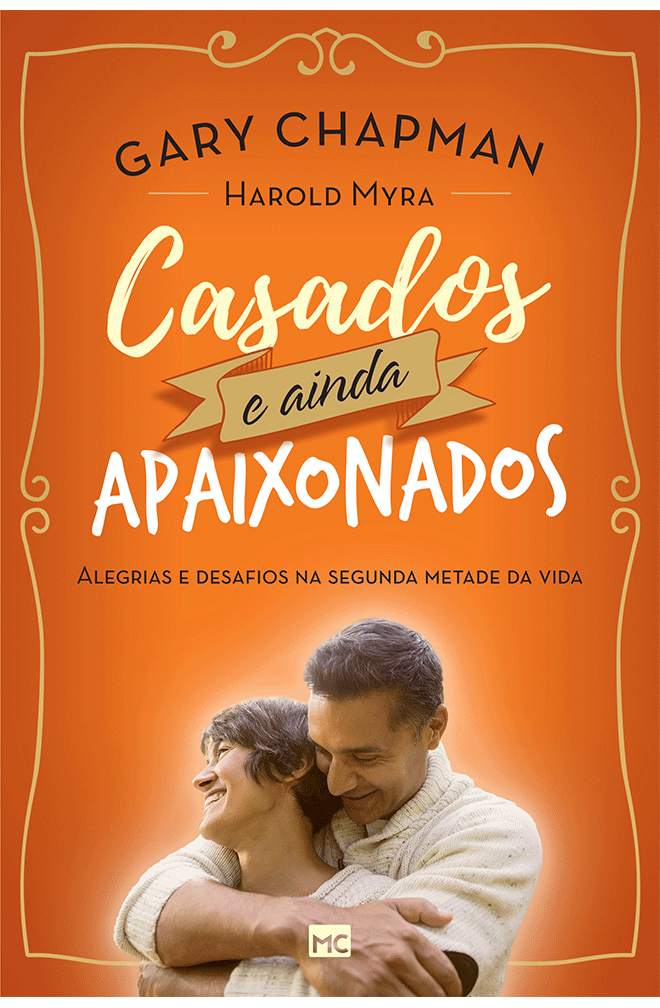 CASADOS E AINDA APAIXONADOS