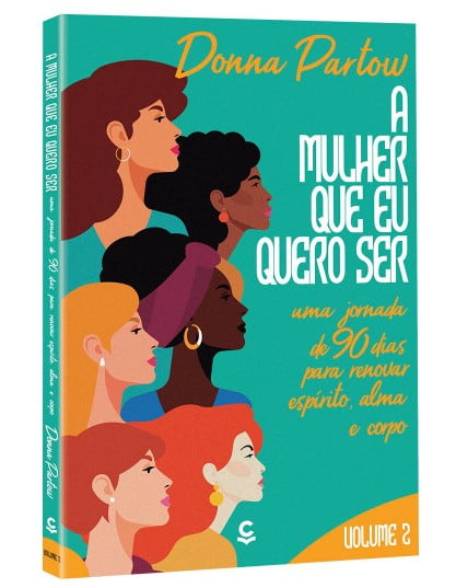 A MULHER QUE EU QUERO SER - VOLUME 2