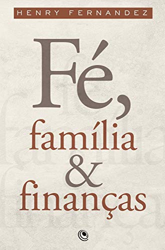 FÉ, FAMÍLIA E FINANÇAS