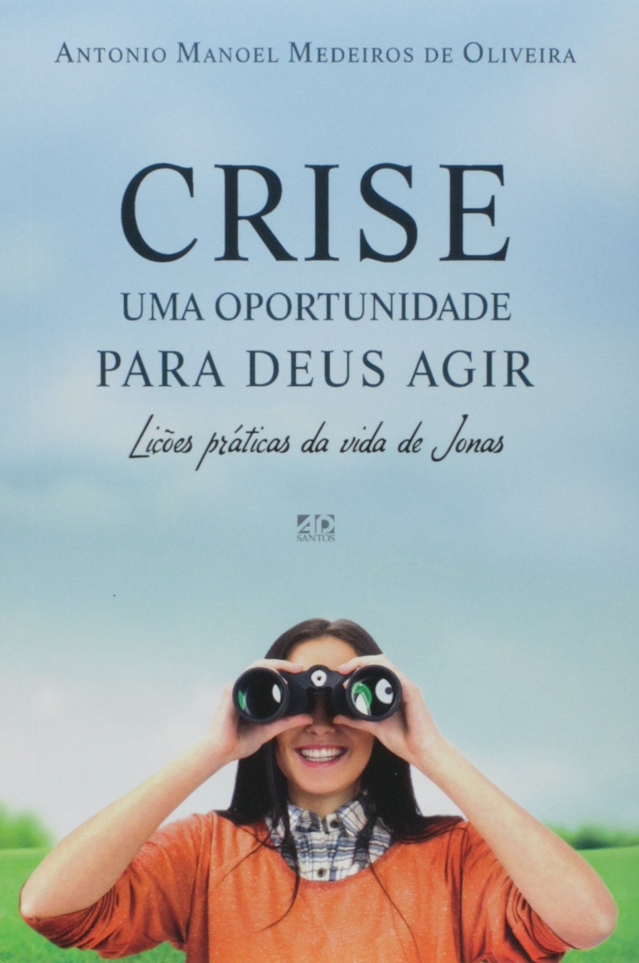 CRISE - UMA OPORTUNIDADE PARA DEUS AGIR