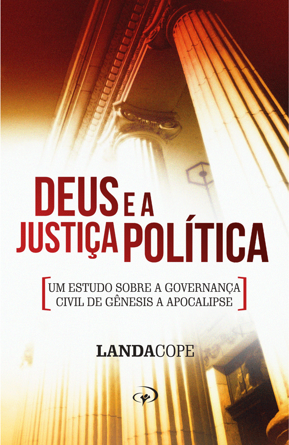 DEUS E A JUSTIÇA POLÍTICA