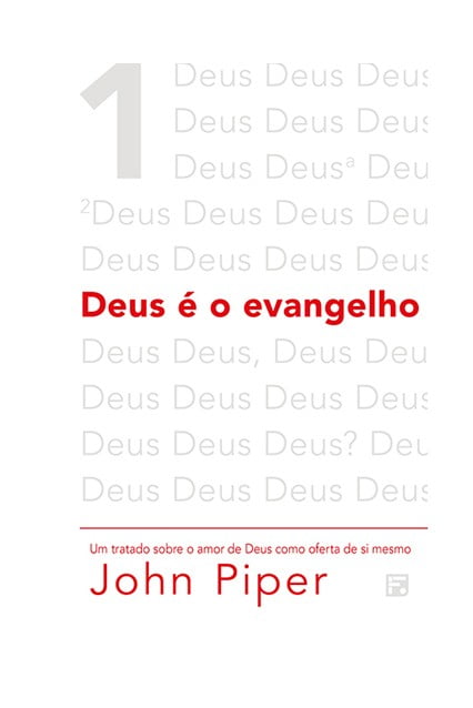 DEUS É O EVANGELHO - 2ª EDIÇÃO