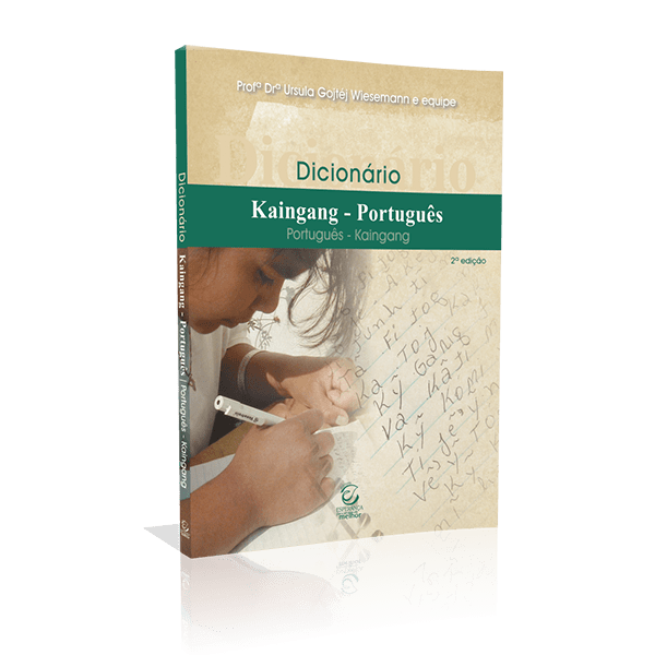 DICIONÁRIO KAINGANG-PORTUGUÊS - 2ª EDIÇÃO