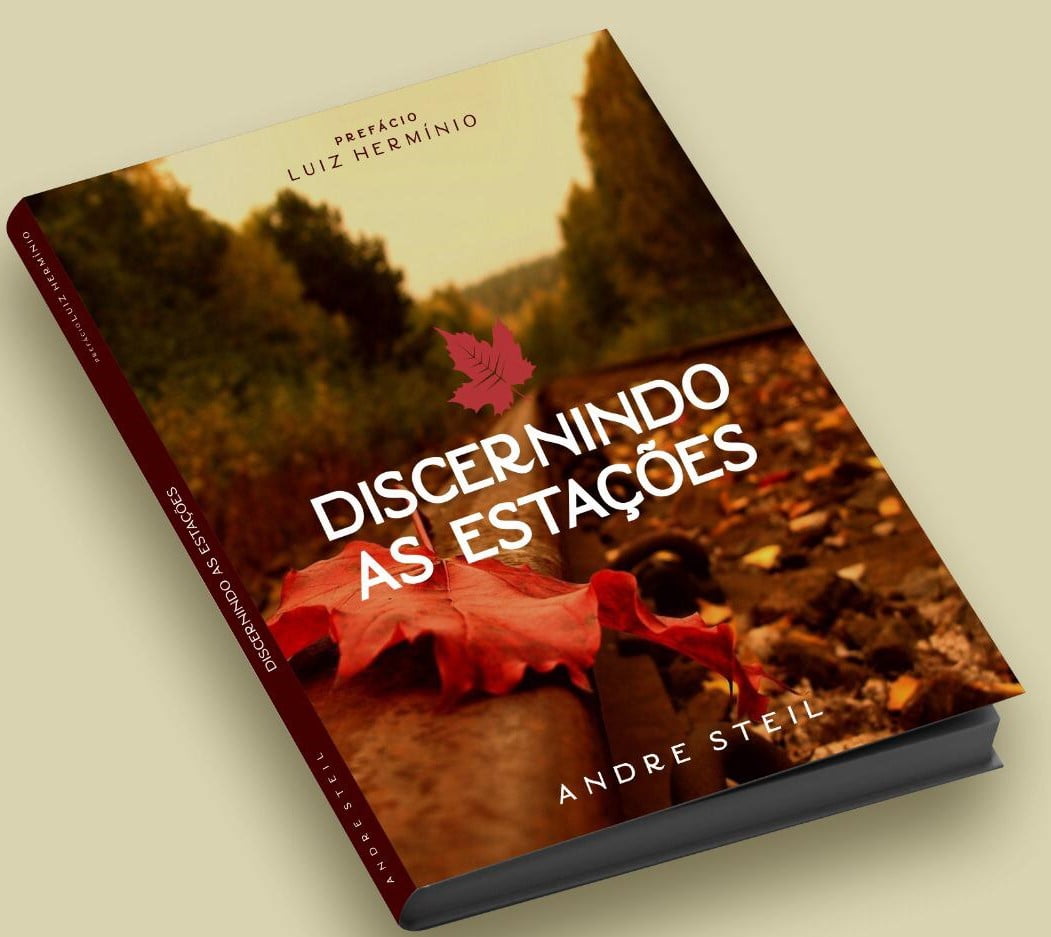 DISCERNINDO AS ESTAÇÕES – PR. ANDRÉ STEIL