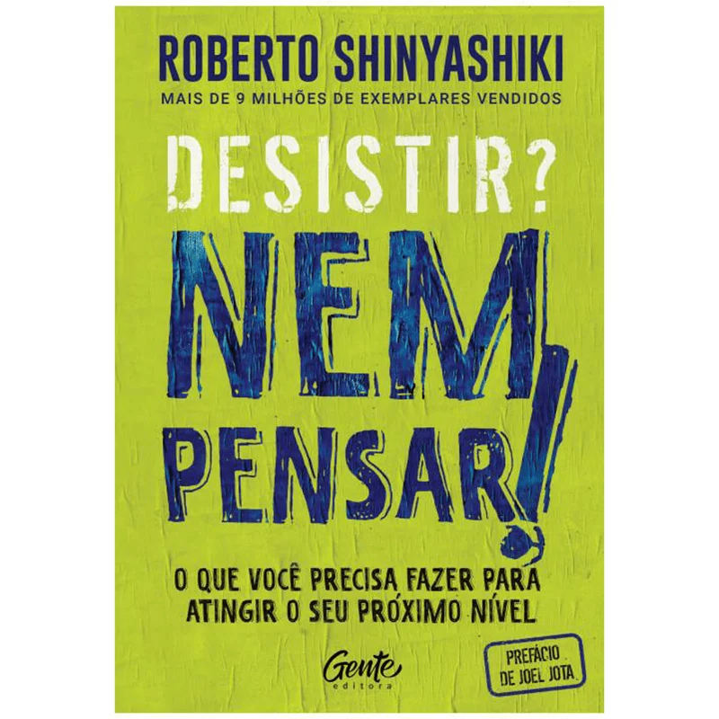 DESISTIR? NEM PENSAR! | ROBERTO SHINYASHIKI