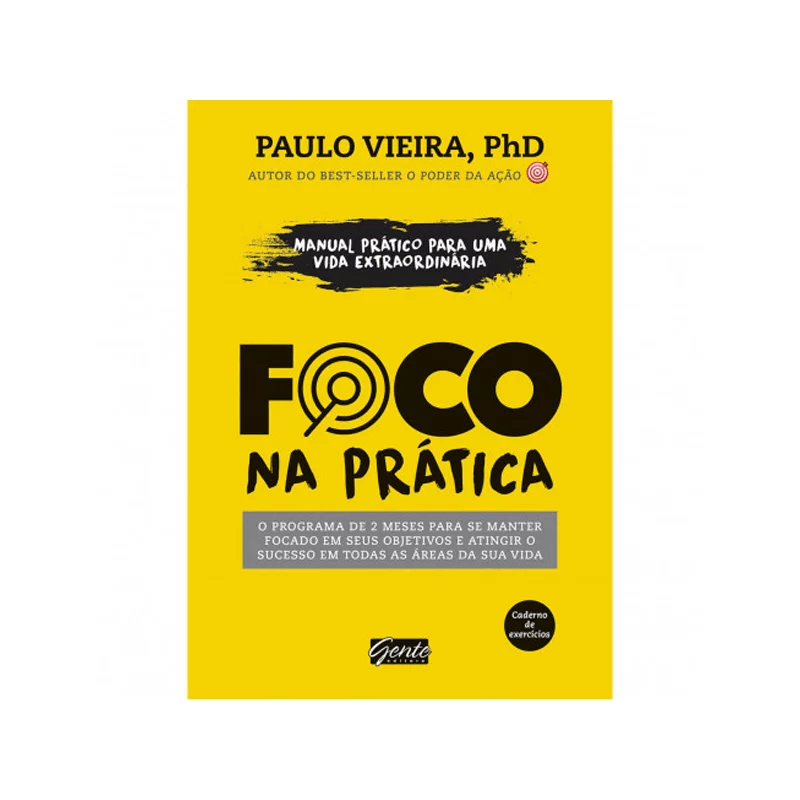 FOCO NA PRÁTICA | PAULO VIEIRA