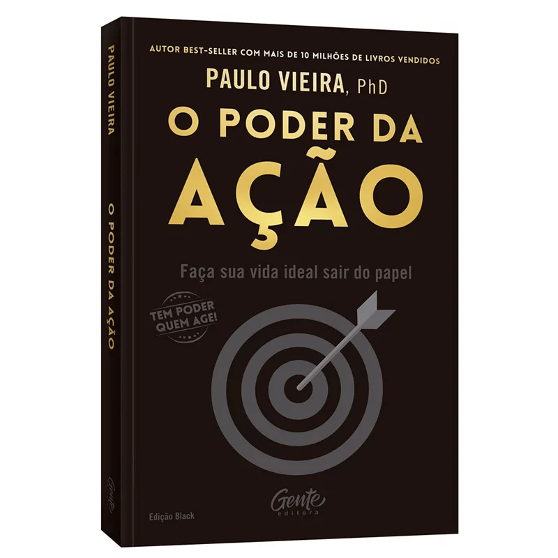 O PODER DA AÇÃO | EDIÇÃO BLACK | PAULO VIEIRA