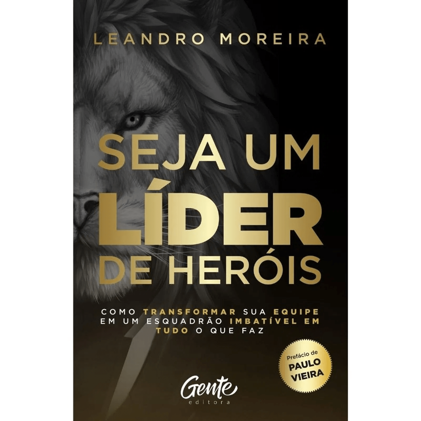 SEJA UM LÍDER DE HERÓIS | LEANDRO MOREIRA