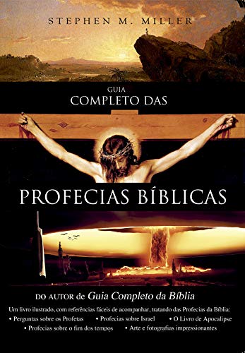 GUIA COMPLETO DAS PROFECIAS BÍBLICAS – STEPHEN M. MILLER