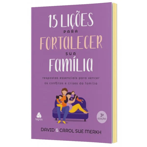 15 LIÇÕES PARA FORTALECER SUA FAMÍLIA