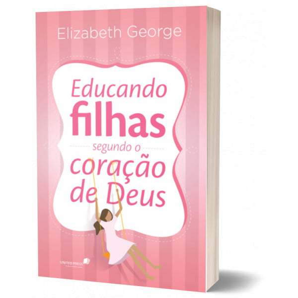 EDUCANDO FILHAS SEGUNDO O CORAÇÃO DE DEUS