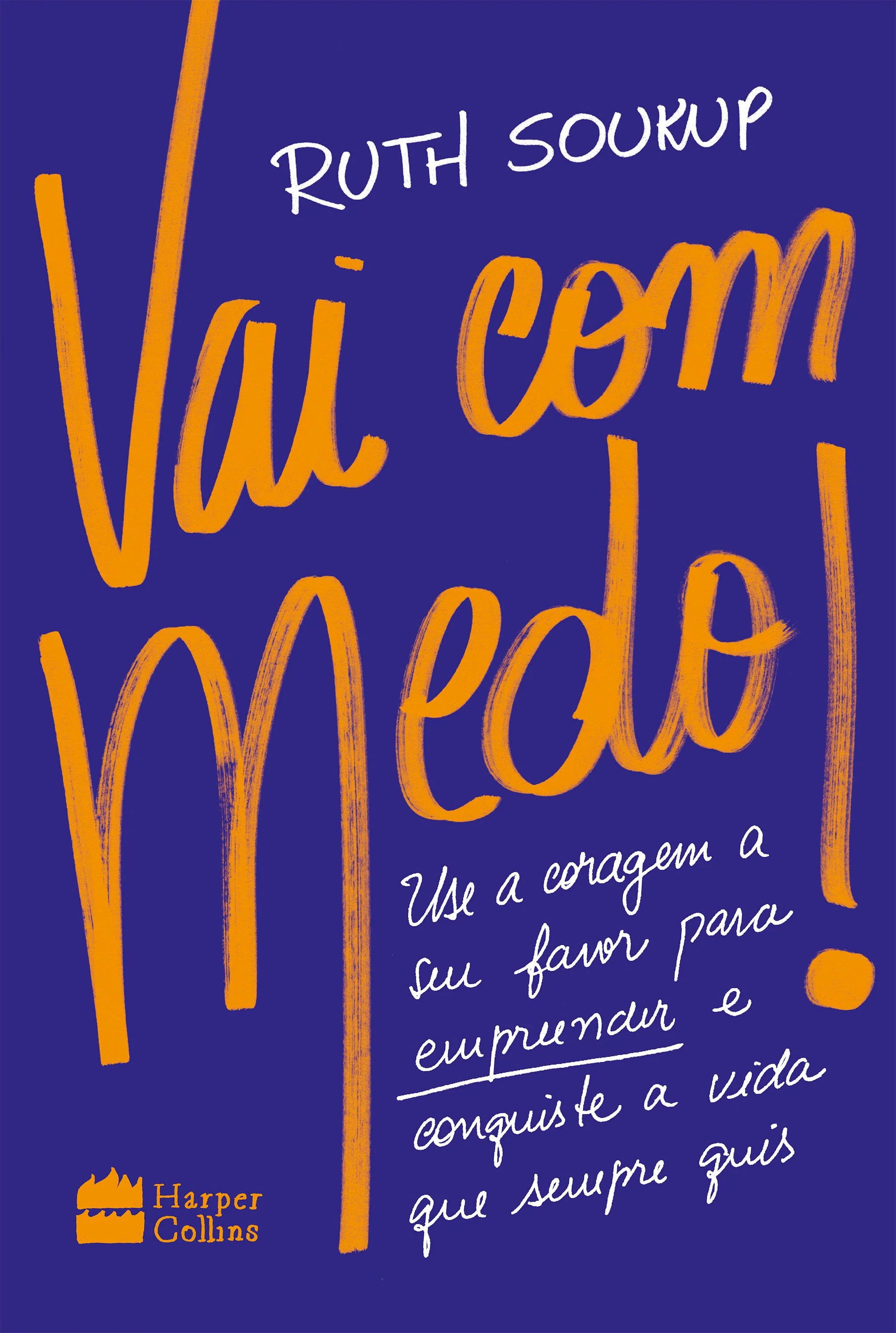 Vai com medo!