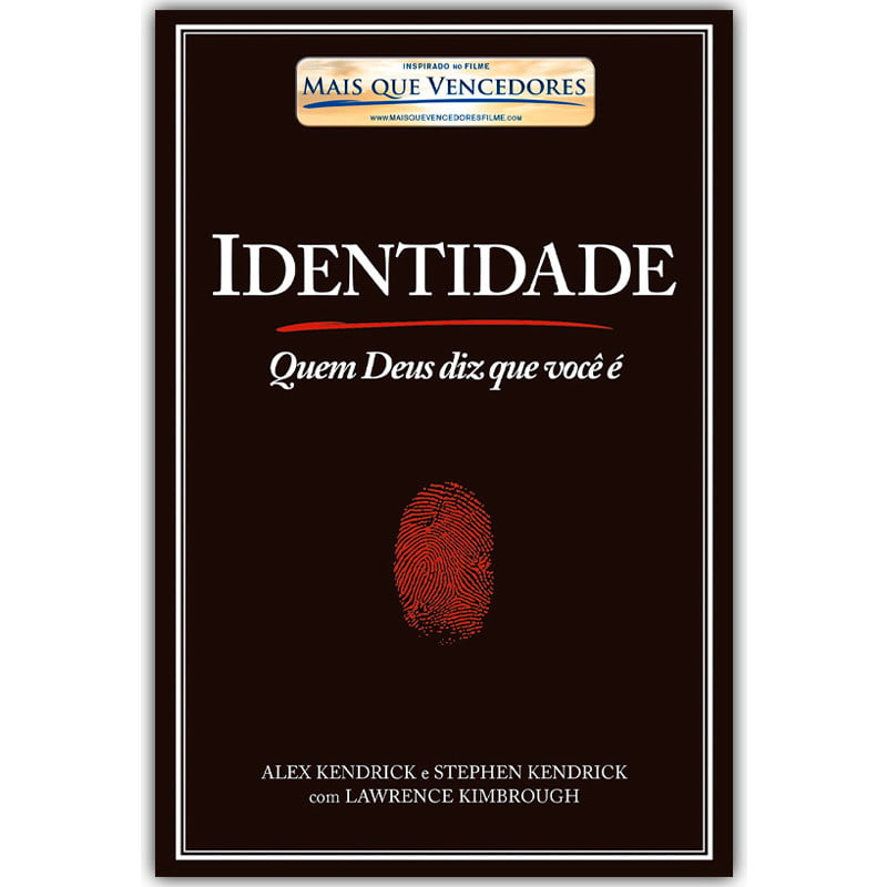 IDENTIDADE – ALEX E STEPHEN KENDRICK COM LAWRENCE KIMBROUGH