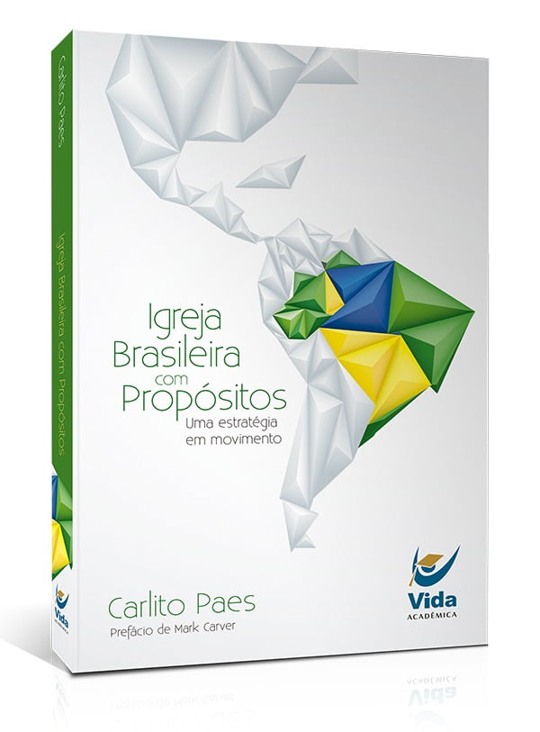 Igreja brasileira com propósitos: Uma estratégia em movimento
