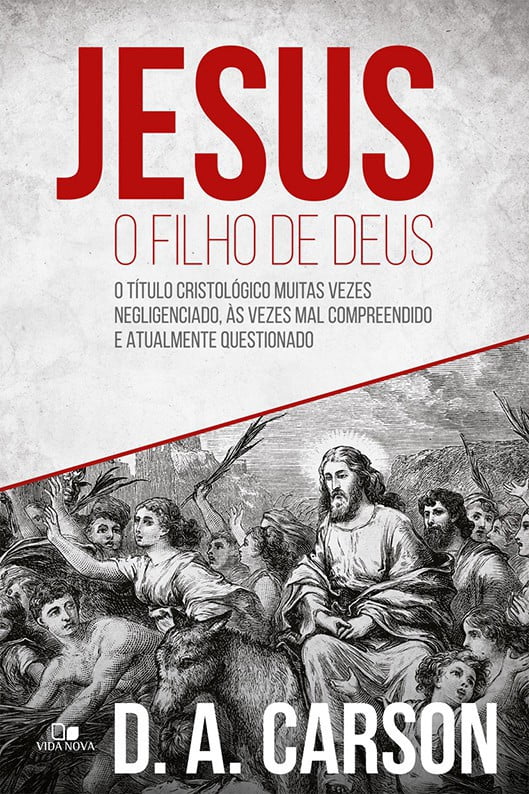 JESUS, O FILHO DE DEUS