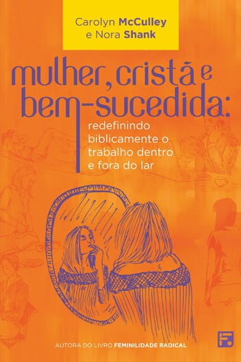 MULHER, CRISTÃ E BEM-SUCEDIDA