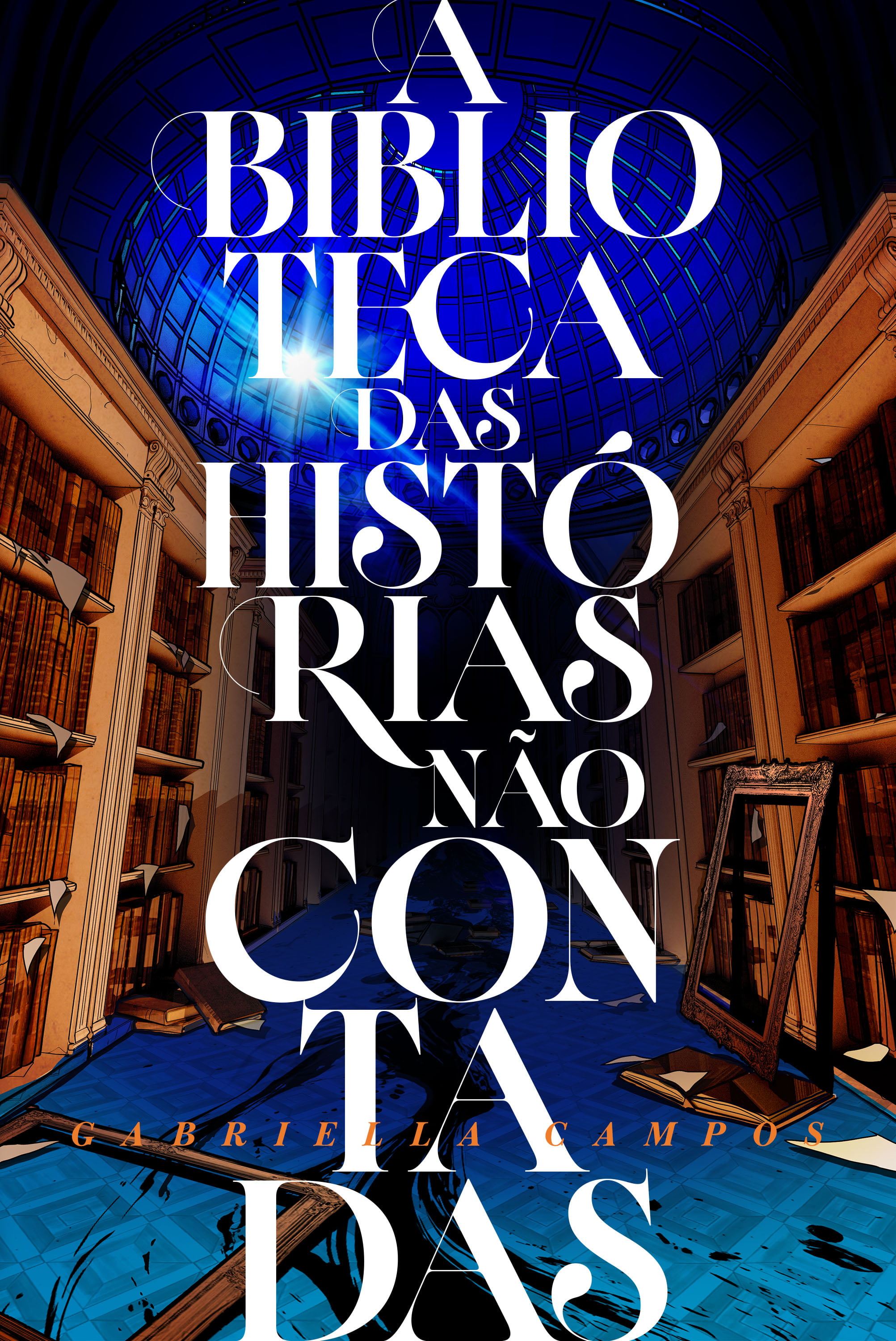 A BIBLIOTECA DAS HISTÓRIAS NÃO CONTADAS