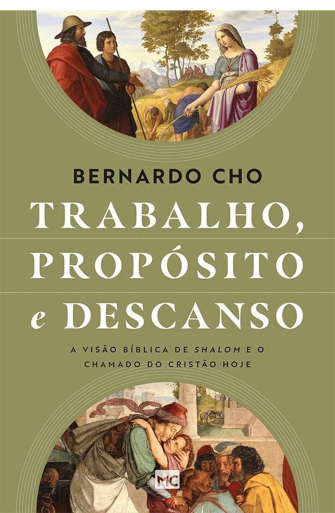 TRABALHO, PROPÓSITO E DESCANSO