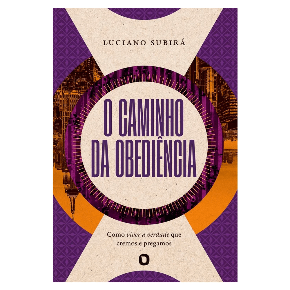 O CAMINHO DA OBEDIÊNCIA - LUCIANO SUBIRÁ