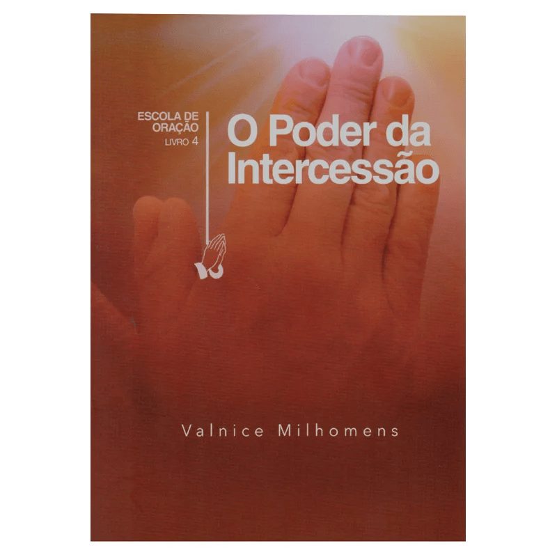 O PODER DA INTERCESSÃO | VALNICE MILHOMENS