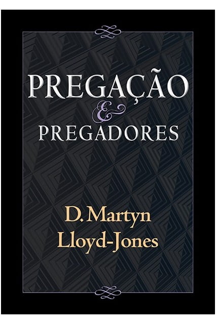 PREGAÇÃO E PREGADORES