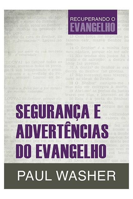 SEGURANÇA E ADVERTÊNCIAS DO EVANGELHO