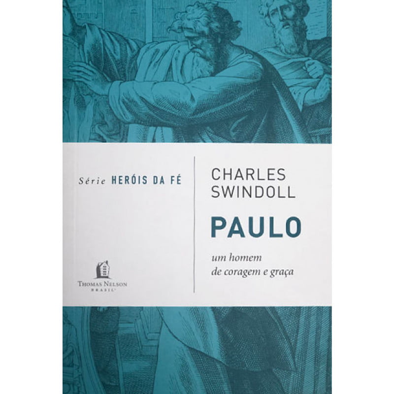 SÉRIE HERÓIS DA FÉ | PAULO