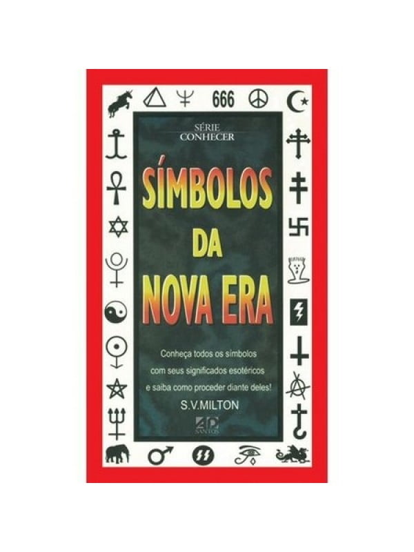 SÍMBOLOS DA NOVA ERA - VOLUME 1 | S V MILTON