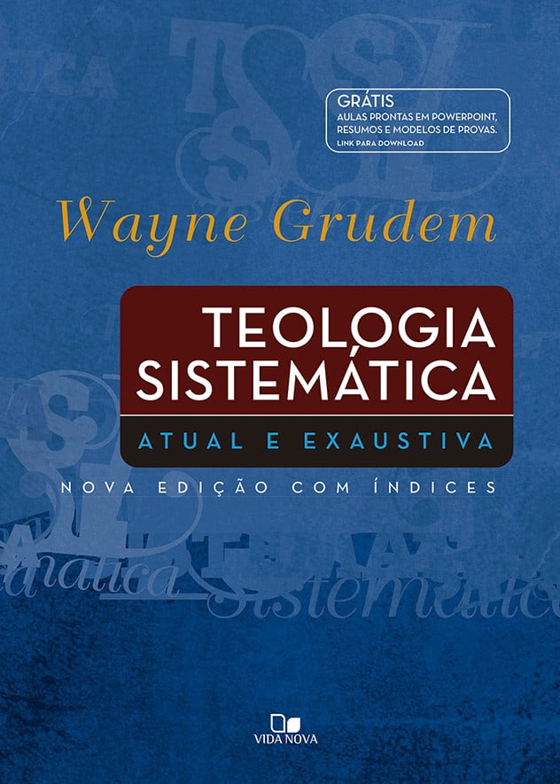 TEOLOGIA SISTEMÁTICA GRUDEM - EDIÇÃO ESPECIAL