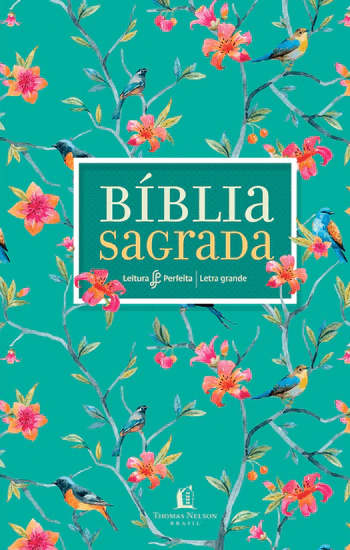 BÍBLIA LEITURA PERFEITA - CAPA FLORES (LETRA GRANDE)