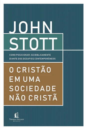 O CRISTÃO EM UMA SOCIEDADE NÃO CRISTÃ