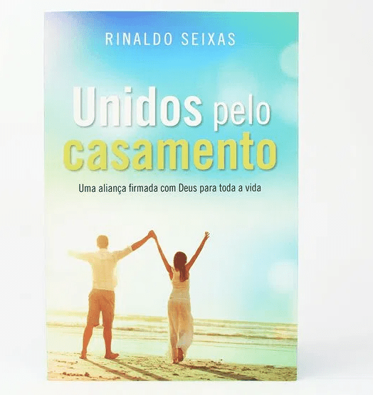 UNIDOS PELO CASAMENTO: UMA ALIANÇA FIRMADA COM DEUS PARA TODA A VIDA