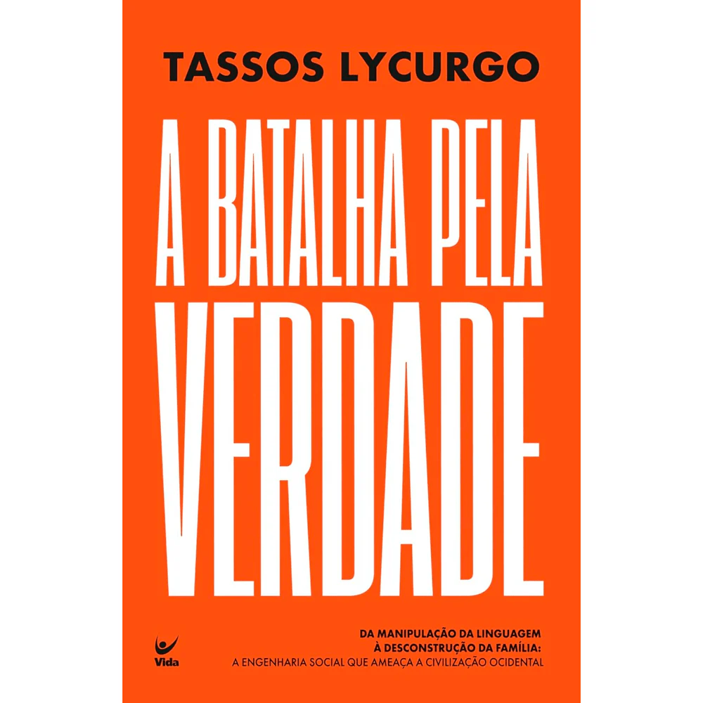A BATALHA PELA VERDADE - TASSOS LYCURGO
